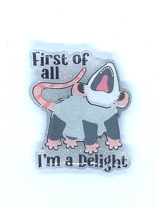 "I'm a delight" Interchangeable Badge Reel Topper